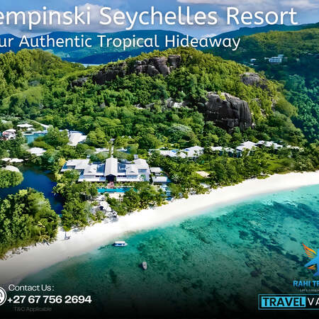 Kempinski Seychelles Resort – Your Authentic Tropical Hideaway