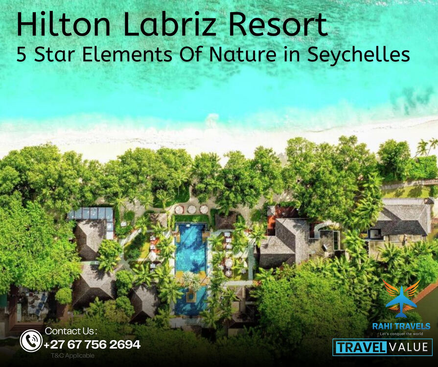 Hilton Seychelles Labriz Resort & Spa – Five-Star Nature Escape