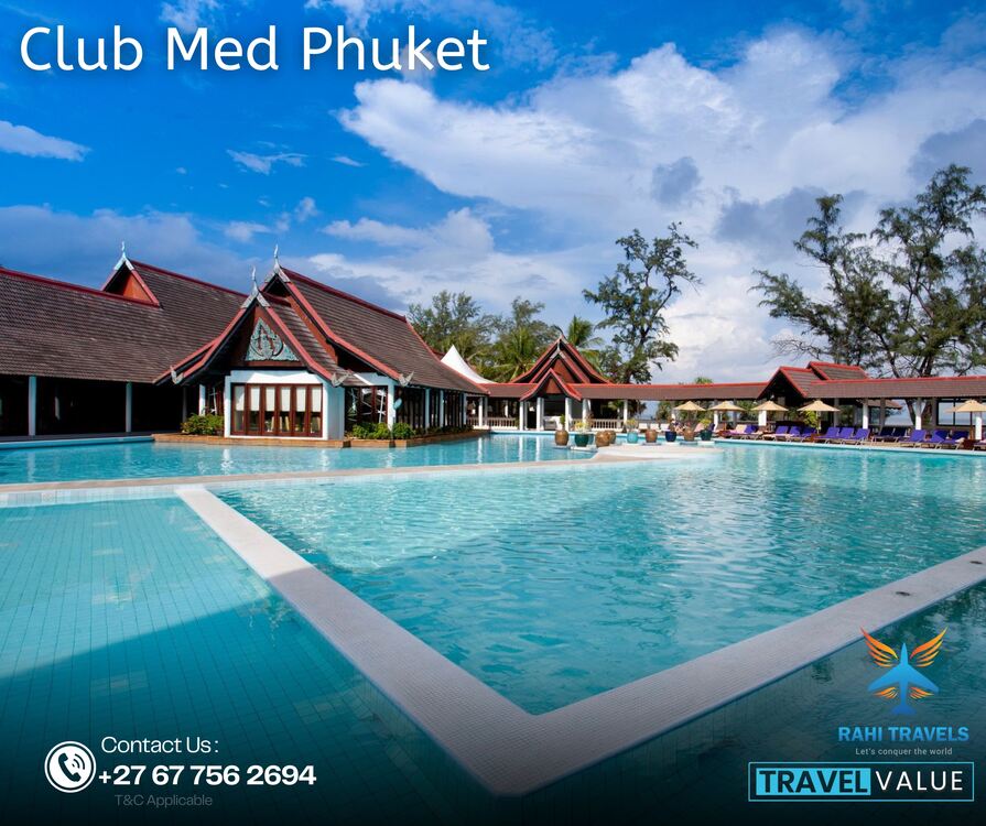 Club Med Phuket, Thailand – Family-Friendly Beachfront Resort